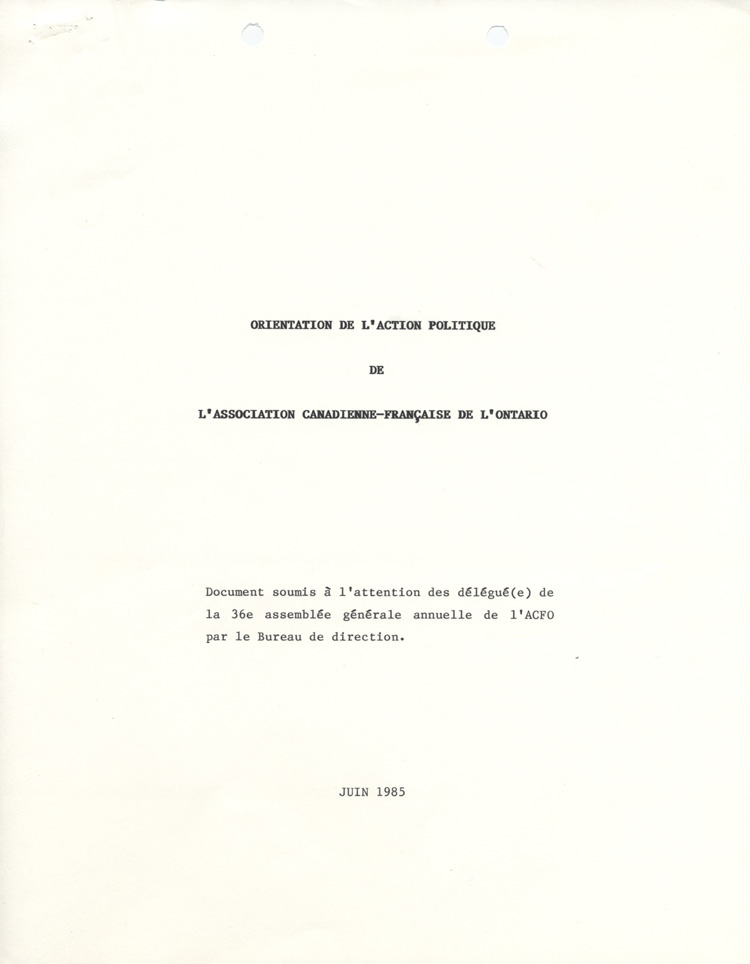 &laquo; Orientation de l'action politique de l'Association canadienne-fran&ccedil;aise de l'Ontario &raquo; (1985)