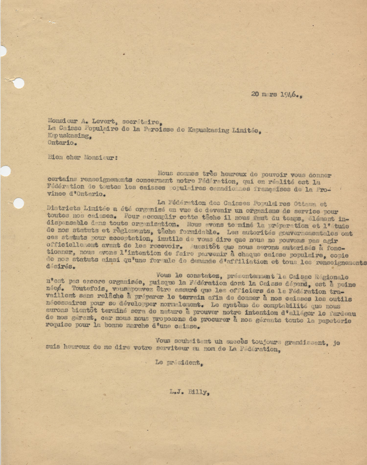 Reproduction de la lettre de Louis-Joseph Billy, pr&eacute;sident de la F&eacute;d&eacute;ration des caisses populaires Ottawa et districts &agrave; A. Levert, secr&eacute;taire de la Caisse populaire de la paroisse de Kapuskasing (Ontario), 20 mars 1946.