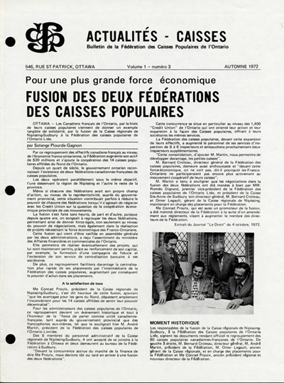 Reproduction d’un article paru dans Actualit&eacute;s-caisses, au sujet de la fusion du Conseil r&eacute;gional de Nipissing-Sudbury et de la F&eacute;d&eacute;ration des caisses populaires de l’Ontario, automne1972.
