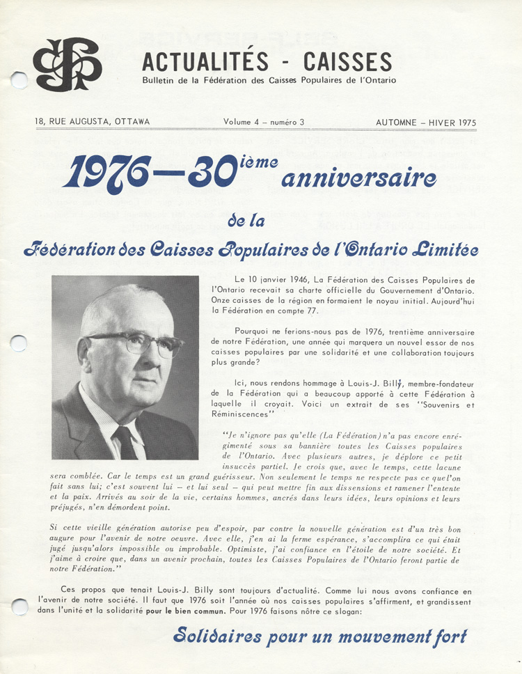 Reproduction d’un article paru dans l’Actualit&eacute;s-Caisses &agrave; l’occasion du 30e anniversaire de fondation de la F&eacute;d&eacute;ration des caisses populaires de l’Ontario.
