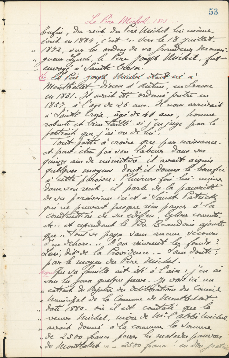 Reproduction de la cinquante-troisi&egrave;me page des Notes historiques sur la paroisse Sainte-Croix de Lafontaine par le p&egrave;re Henri Brunet, cur&eacute; de la paroisse,  relatant la vie du cur&eacute; Joseph Michel, la construction du presbyt&egrave;re, d’un puits, d’une grange, des &eacute;glises Sainte-Croix et St. Patrick, et du couvent, &agrave; Lafontaine (Ontario) de 1872 &agrave; 1889, 1924-1936.