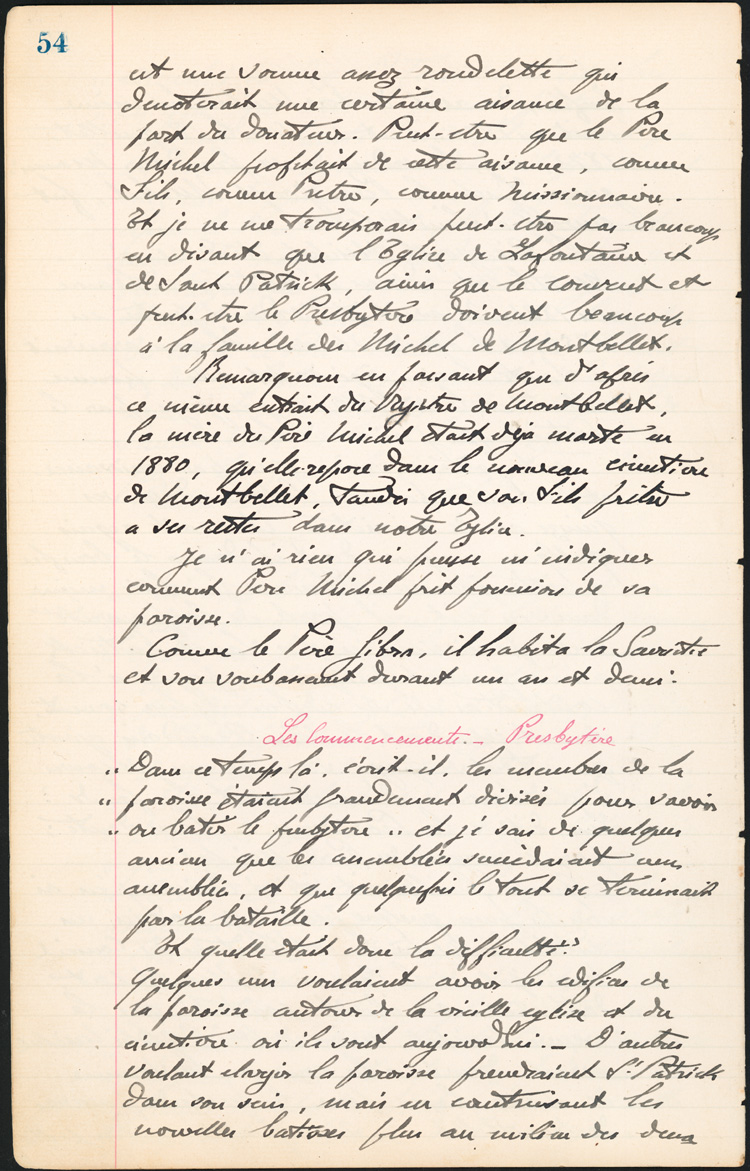 Reproduction de la cinquante-quatri&egrave;me page des Notes historiques sur la paroisse Sainte-Croix de Lafontaine par le p&egrave;re Henri Brunet, cur&eacute; de la paroisse,  relatant la vie du cur&eacute; Joseph Michel, la construction du presbyt&egrave;re, d’un puits, d’une grange, des &eacute;glises Sainte-Croix et St. Patrick, et du couvent, &agrave; Lafontaine (Ontario) de 1872 &agrave; 1889, 1924-1936.