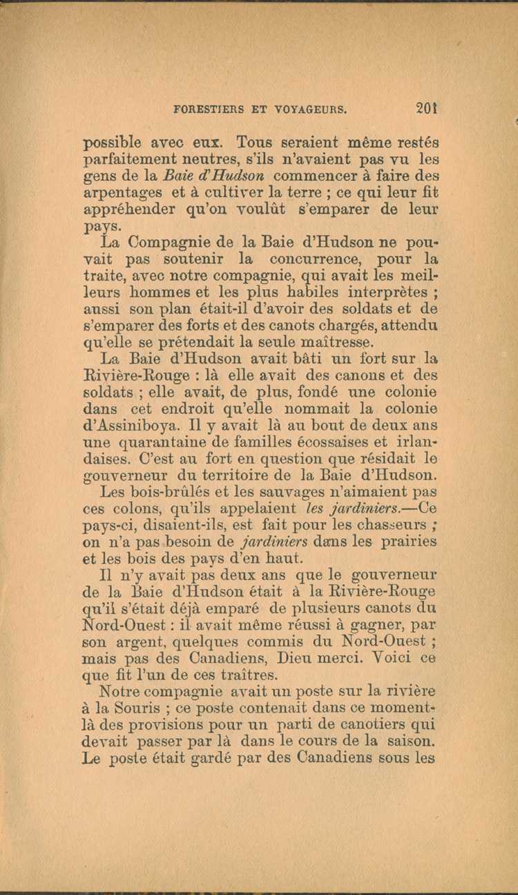 Reproduction de la deux cent et uni&egrave;me page de Forestiers et voyageurs : moeurs et l&eacute;gendes canadiennes, de Joseph-Charles Tach&eacute;, relatant des t&eacute;moignages de voyageurs d&eacute;crivant la conteste, soit la rivalit&eacute; entre la Compagnie du Nord-Ouest et la Hudson’s Bay Company pour le monopole de la traite des fourrures en Ontario et dans l’Ouest canadien, 1884.
