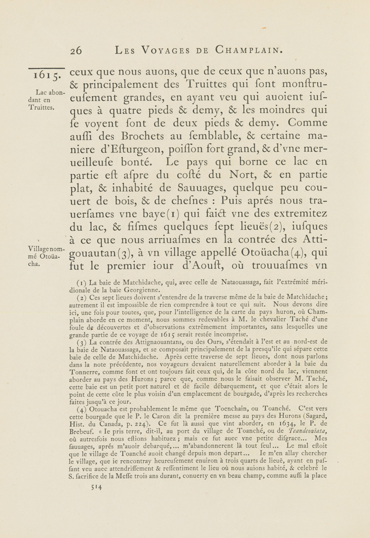 Reproduction de la cinq cent quatorzi&egrave;me page du premier tome de la deuxi&egrave;me &eacute;dition critique de Charles-Honor&eacute; Laverdi&egrave;re des Oeuvres de Champlain relatant le voyage de Champlain, du confluent des rivi&egrave;res Mattawa et des Outaouais jusqu’en Huronie en 1615, 1870.
