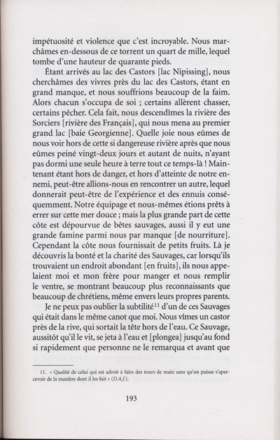 Reproduction de la cent-quatre-vingt-treizi&egrave;me page de Les aventures extraordinaires d’un coureur des bois. R&eacute;cits de voyage au pays des Indiens d’Am&eacute;rique, par Pierre-Esprit Radisson, traduit de l’anglais et annot&eacute; par Berthe Fouchier-Axelsen, relatant le voyage du lac Nipissing jusqu’&agrave; Sault-Sainte-Marie de M&eacute;dard Chouart Des Groseilliers et de Pierre-Esprit Radisson en 1659, 1999. 